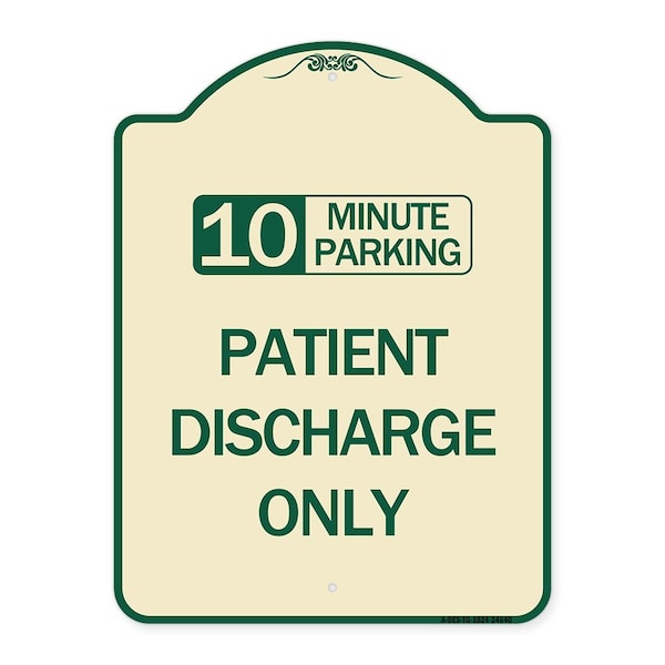 10 Minutes Parking Patient Discharge Heavy-Gauge Aluminum Sign, 24" x 18", TG-1824-24640